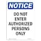 Signmission Safety Sign, OSHA Notice, 5" Height, Do Not Enter Authorized Persons Only Sign, Portrait OS-NS-D-35-V-11166 - alternate 1
